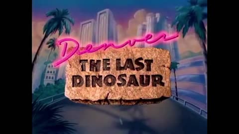 Denver The last Dinosaur