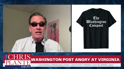 The Washington Post Is Angry At Virginia | The Chris Plante Show | July 20, 2023