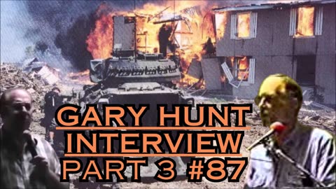 Gary Hunt interview, Part 3 (WACO) #87 - Bill Cooper