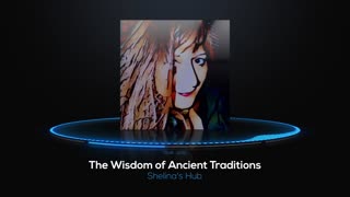 The Wisdom of Ancient Traditions