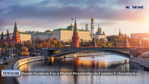 Russia Seems to Use a Digital Drawbridge to Counter Cyberattacks | Russia News | NewsRme