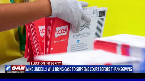 Mike Lindell: I will bring case to Supreme Court before Thanksgiving
