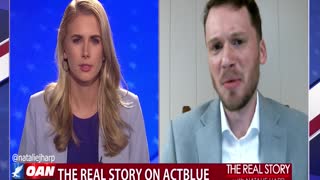 The Real Story - OAN Exposing ActBlue with Andrew Kerr