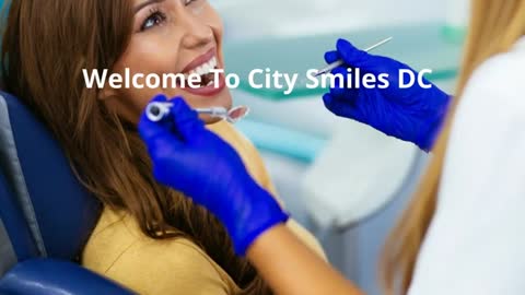 City Smiles DC - Best Dental Implants in Washington, DC