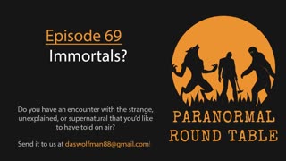 EP69 - Immortals?
