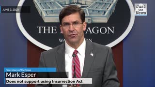 Secretary Esper Does Not Support the Insurrection Act
