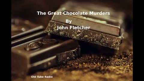 The Great Chocolate Murders by John Fletcher
