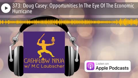 Doug Casey Shares Opportunities In The Eye Of The Economic Hurricane