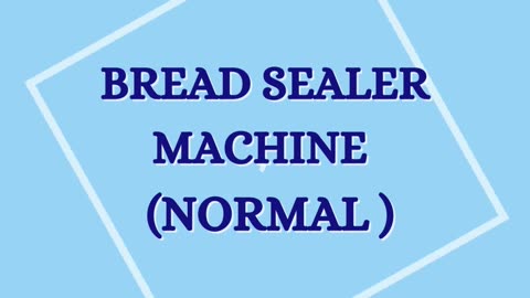 bread pouch sealer