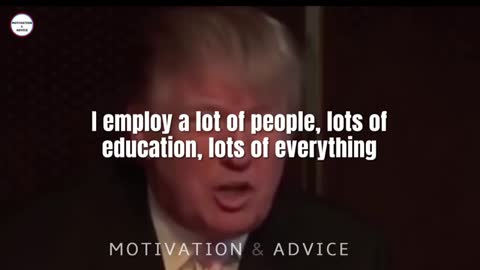 President Donald J. Trump Motivation and Advice