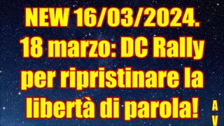 NEW 17/03/2024.18 marzo: DC Rally per ripristinare la libertà di parola!