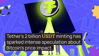 What Will Happen to Crypto After Tether Mints 2 Billion USDT in 10 Days