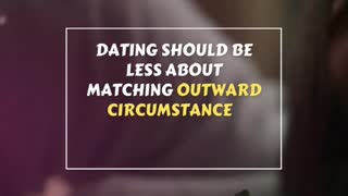 Dating should be less about matching outward circumstances #shorts