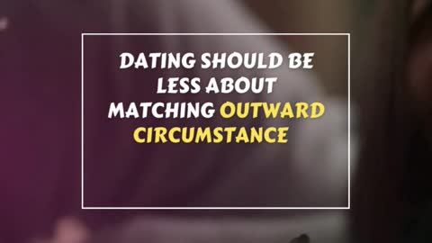 Dating should be less about matching outward circumstances #shorts
