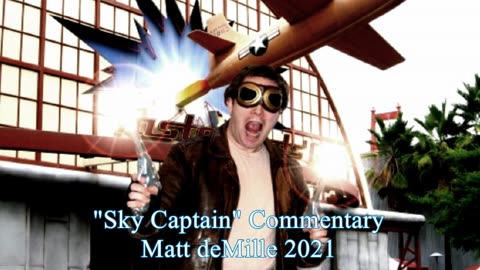 Matt deMille Movie Viewing Experiment #37: Sky Captain And The World Of Tomorrow