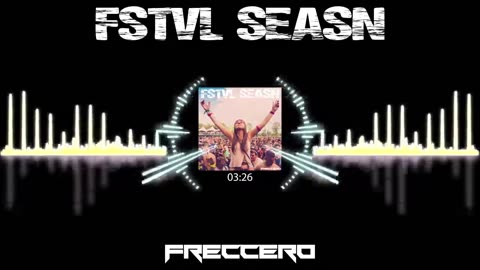 Freccero - FSTVL SEASN