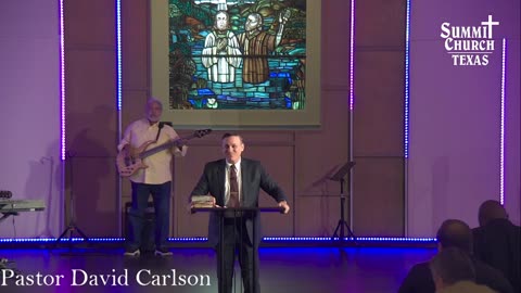 Maximize Our Dauntless Witness to His Gospel | Pastor David Carlson Summit Church Texas