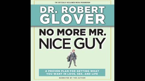 No More Mr. Nice Guy - Dr. Robert Glover (Full Audiobook)