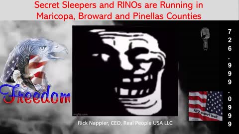 Secret Sleepers and RINOs Are Among Those Who Want Life, Liberty and the Pursuit of Happiness