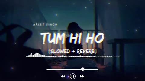 TUM HI HO 😚🥀 AASHIQUI2 😘 song lofi 🎧 mashup gana #new #slowed REVERB 😇 BEST LOVE story 🌹🤗#lofimusic