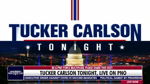 🔴 WATCH LIVE | Patriot News Outlet | Tucker Carlson & Premier of The Great Divide with Alan Jacoby | 8PM - 10PM ET. 11/01/2021