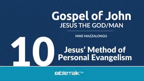 Jesus' Method of Personal Evangelism