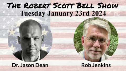 The RSB Show 1-23-24 - Dr. Jason Dean, Disease X agenda, WHO plans, Homeopathic Hit - Ipecacuanha, Rob Jenkins, The Collapse of Credentialism