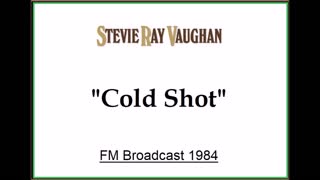 Stevie Ray Vaughan - Cold Shot (Live in Montreal, Canada 1984) FM Broadcast