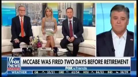 Hannity on 'Fox & Friends': I Expect 'Criminal Charges' Against McCabe