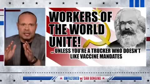 Dan Bongino: Leftists Say "Workers Of The World Unite" - UNLESS...