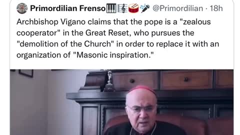 Archbishop Vigano Exposes Evil Pope.