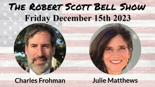 The RSB Show 12-15-23 - Charles Frohman, National Health Federation, Consumer Health Reform, Homeopathic Nitric Acid, Julie Matthews, Nourishing Hope