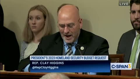 Clay Higgins GRILLS DHS Sec. Alejandro Mayorkas over border crisis
