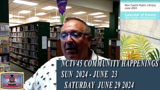 NCTV45’S LAWRENCE COUNTY COMMUNITY HAPPENINGS JUNE 23 THRU JUNE 29 2024