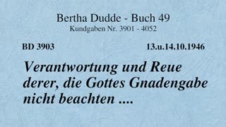 BD 3903 - VERANTWORTUNG UND REUE DERER, die GOTTES GNADENGABE NICHT BEACHTEN ....