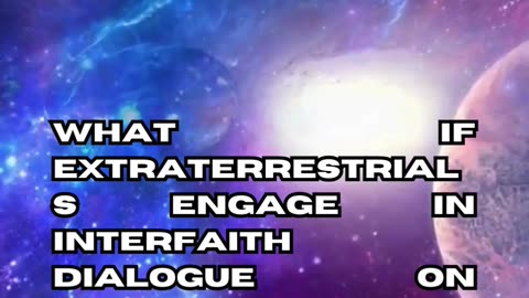 Alien-Human Interfaith Dialogue