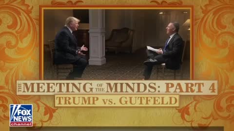 Trump on Gutfeld, Part 4.