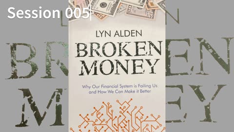 Broken Money 005 Lyn Alden 2023 Audio/Video Book S005