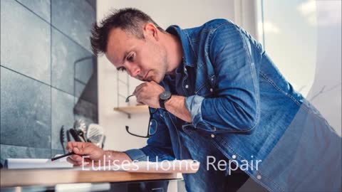 Eulises Home Repair - (213) 497-6110