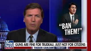 Tucker Carlson blasts Trudeau for seeking to take Canadians' guns away as part of a power grab