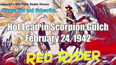 42-02-24 Red Ryder (10) Hot Lead in Scorpion Gulch