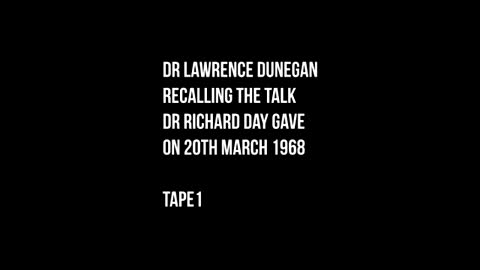 Dr. Lawrence Dunegan Recalls Dr. Richard Days Shocking March 20, 1969 Speech, PART 1