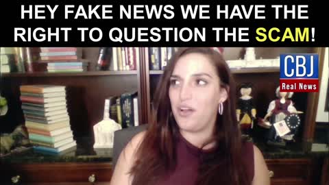 Hey Fake News...We Have the Right to Question The Scam!