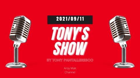 Tony Pantalleresco 2021/09/11 Tony's show