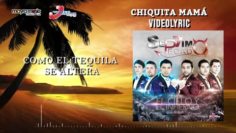 Séptimo Pecado - Chiquita Mamá (VideoLyrics)(2021)