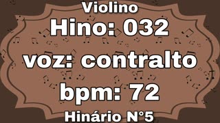 Hino: 032 - Violino: Contralto - Hinário N°5 (com metrônomo)