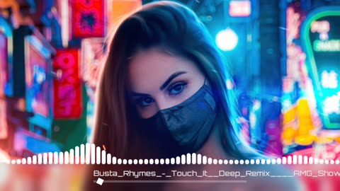 Busta_Rhymes_-_Touch_It__Deep_Remix____AMG_Showtime___TikTok