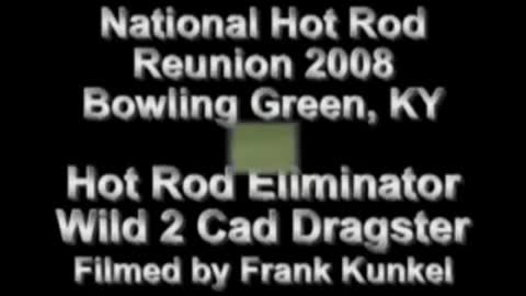 NHRR 2008 Two Cad Dragster Bowling Green, KY
