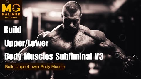 Build Upper/Lower Body Muscle Subliminal V3 (NO GYM WORKOUT REQUIRED | EXTREMELY POWERFUL SUBLIMINAL