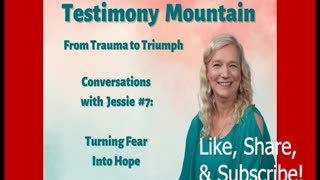 Conversations with Jessie Czebotar #7 - Turning Fear to Hope (February 2023)